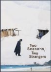دانلود فيلم Two Seasons, Two Strangers 2025 | دو فصل , دو غریبه