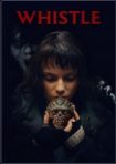 دانلود فيلم Whistle 2025 | سوت مرگ