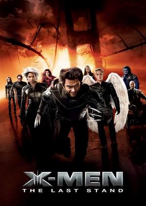 دانلود فيلم X-Men: The Last Stand 2006 | مردان ایکس: آخرین ایستادگی