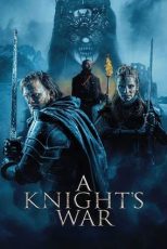 دانلود فيلم A Knight’s War 2025 | جنگ شوالیه ها