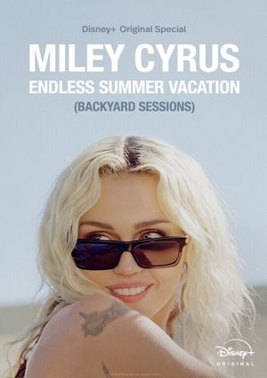 دانلود فيلم Miley Cyrus: Endless Summer Vacation (Backyard Sessions) 2023 | مایلی سایرس: تعطیلات تابستانی بی‌پایان (جلسات حیاط خلوت)