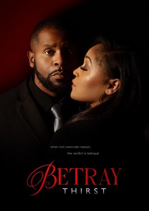 دانلود فيلم Betray: Thirst 2025 | خیانت: تشنگی