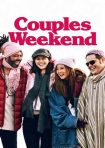 دانلود فيلم Couples Weekend 2025 | آخر هفته زوج‌ها