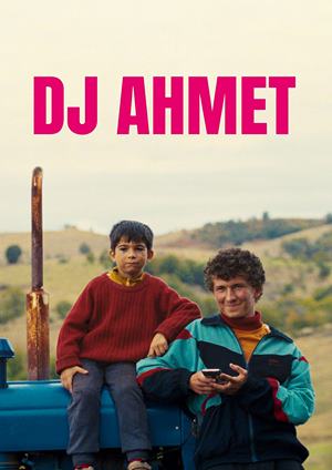 دانلود فيلم DJ Ahmet 2025 | دی‌جی احمد