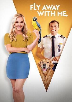 دانلود فيلم Fly Away with Me 2022 | با من پرواز کن