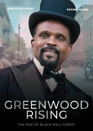 دانلود فيلم Greenwood Rising: The Rise of Black Wall Street 2024 | خیزش گرین‌وود: ظهور وال استریت سیاه‌پوستان