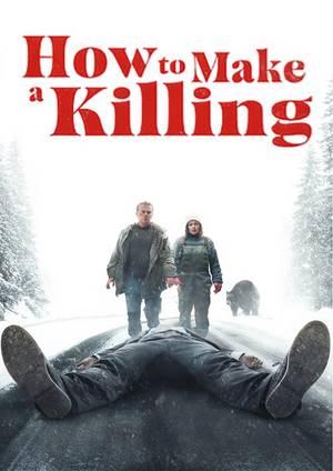 دانلود فيلم How to Make a Killing 2024 | چگونه آدم بکشید