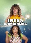 دانلود فيلم Intercambiadas 2024 | اینترکامبیادس