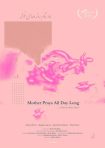 دانلود فيلم Mother Prays All Day Long 2022 | مادر تمام روز دعا می‌کند