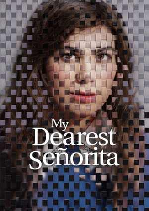 دانلود فيلم My Dearest Señorita 2026 | عزیزترینم سینیوریتا