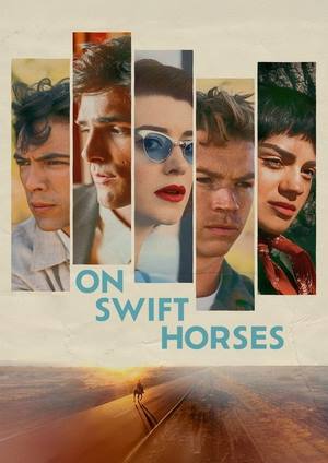 دانلود فيلم On Swift Horses 2024 | روی اسب‌های تیزپا