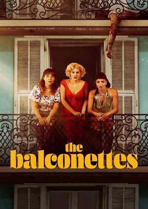دانلود فيلم The Balconettes 2024 | بالکنت ها