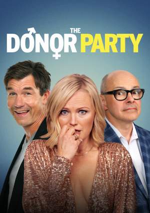 دانلود فيلم The Donor Party 2023 | حزب اهداکنندگان