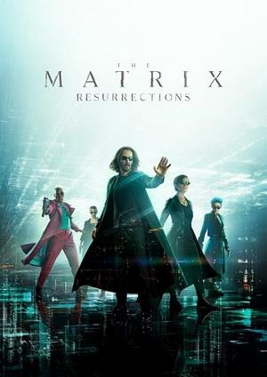 دانلود فيلم The Matrix Resurrections 2021 | ماتریکس 4: رستاخیزها