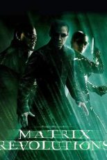 دانلود فيلم The Matrix Revolutions 2003 | ماتریکس 3: انقلاب‌های ماتریکس
