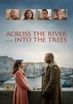 دانلود فيلم Across the River and Into the Trees 2022