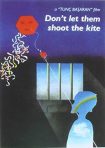 دانلود فيلم Dont Let Them Shoot the Kite 1989 | اجازه ندهید که بادبادک را شلیک کنند