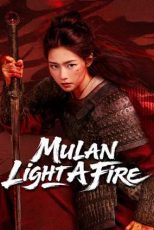 دانلود فيلم Mulan: Light a Fire 2026 | مولان: آتش روشن کن